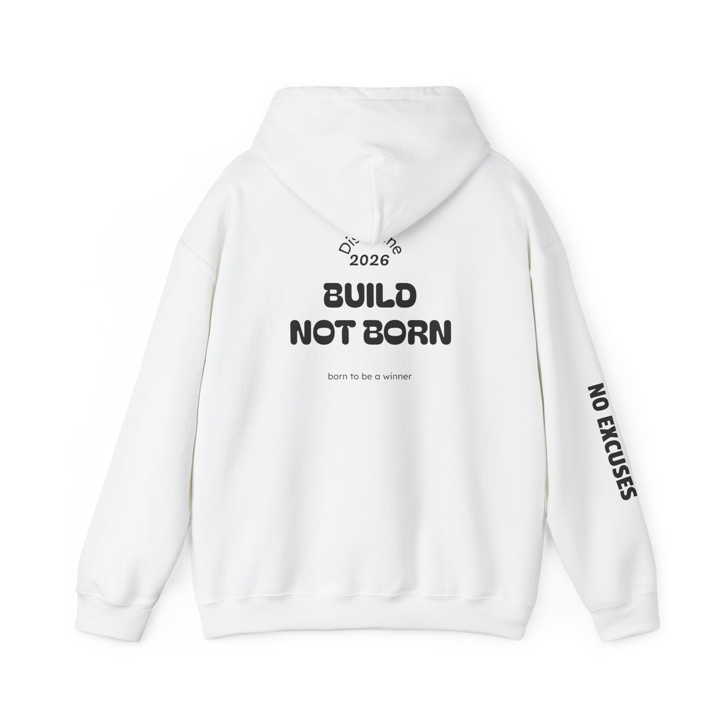 Build Not Born Hoodie | Motivational Streetwear, No Apologies Sleeve